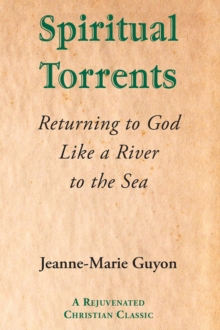Image for Spiritual Torrents: Returning to God Like a River to the Sea