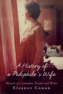 Image for A History of a Pedophile's Wife