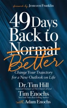 Image for 49 Days Back to Better: Change Your Trajectory for a New Outlook on Life