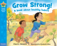 Image for Grow strong!: a book about healthy habits
