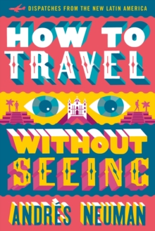 How To Travel Without Seeing