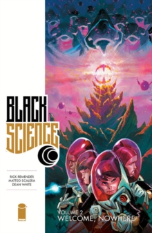 Image for Black Science Volume 2: Welcome, Nowhere