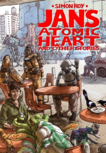 Image for Jan's atomic heart and other stories