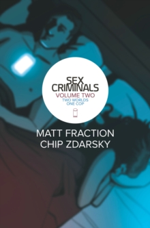 Image for Sex Criminals Volume 2: Two Worlds, One Cop
