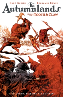Image for The Autumnlands Volume 1: Tooth and Claw