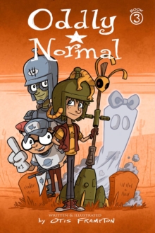 Image for Oddly Normal Book 3