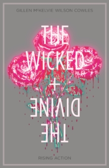 Image for The Wicked + The Divine Volume 4: Rising Action