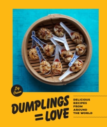 Image for Dumplings = love: 40 innovative recipes from around the world