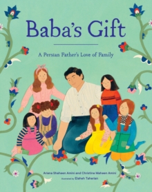 Baba’s Gift: A Persian Father’s Love of Family
