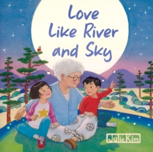 Love Like River and Sky