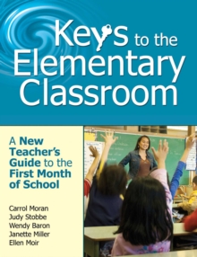 Image for Keys to the Elementary Classroom: A New Teacher's Guide to the First Month of School