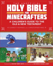 Image for Unofficial Holy Bible for Minecrafters: A Children's Guide to the Old and New Testament