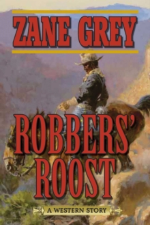 Image for Robbers' roost: a western story