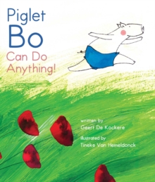 Image for Piglet Bo can do anything!