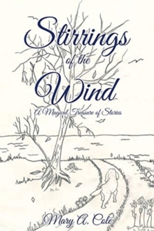 Stirrings of the Wind: A Magical Treasure of Stories