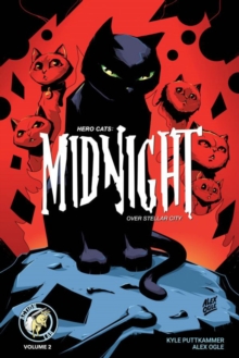 Image for Hero Cats: Midnight Over Stellar City Volume 2
