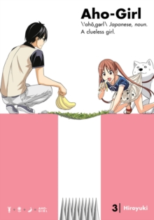 Aho-girl: A Clueless Girl 3