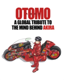 Image for Otomo: A Global Tribute To The Mind Behind Akira