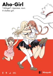 Aho-girl: A Clueless Girl 8