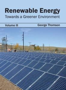 Image for Renewable Energy: Towards a Greener Environment (Volume III)