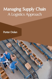 Image for Managing Supply Chain: A Logistics Approach