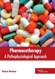 Image for Pharmacotherapy: A Pathophysiological Approach