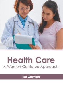 Image for Health Care: A Women-Centered Approach