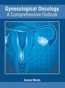 Image for Gynecological Oncology: A Comprehensive Outlook