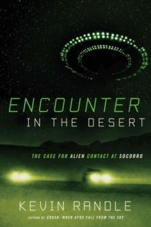 Image for Encounter in the Desert : The Case for Alien Contact at Socorro