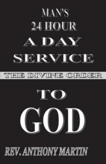 Image for Man's 24 Hour a Day Service to God
