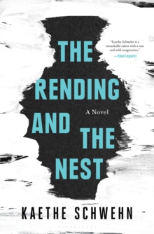 Image for The rending and the nest
