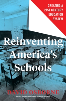 Image for Reinventing America's schools  : creating a 21st century education system