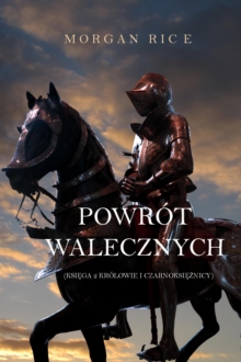 Image for Powrot Walecznych (Ksiega 2 Krolowie I Czarnoksieznicy)