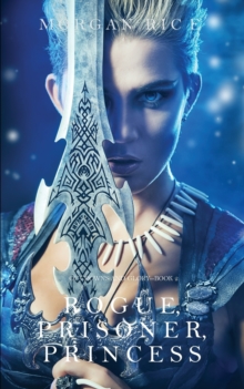 Image for Rogue, Prisoner, Princess (Of Crowns and Glory-Book 2)