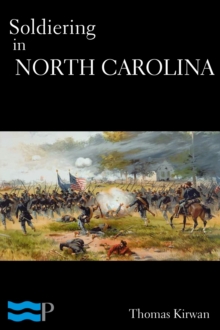 Image for Soldiering in North Carolina