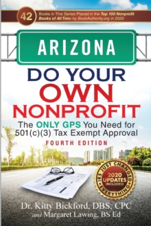 Image for Arizona Do Your Own Nonprofit : The Only GPS You Need for 501c3 Tax Exempt Approval