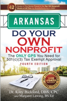 Image for Arkansas Do Your Own Nonprofit : The Only GPS You Need for 501c3 Tax Exempt Approval