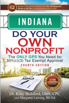 Image for Indiana Do Your Own Nonprofit : The Only GPS You Need for 501c3 Tax Exempt Approval