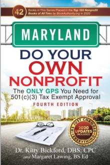 Image for Maryland Do Your Own Nonprofit : The Only GPS You Need for 501c3 Tax Exempt Approval