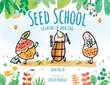 Image for Seed school  : growing up amazing