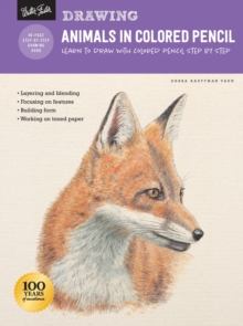 Drawing: Animals in Colored Pencil: Learn to draw with colored pencil step by step