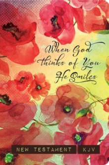 Image for When God Thinks of You He Smiles : Heartfelt Testaments