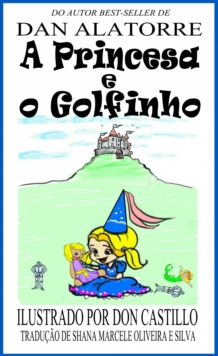 Image for Princesa E O Golfinho