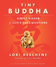 Image for Tiny Buddha: Simple Wisdom for Life's Hard Questions