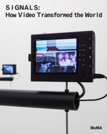 Image for Signals  : how video transformed the world