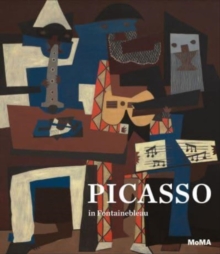 Picasso in Fontainebleau