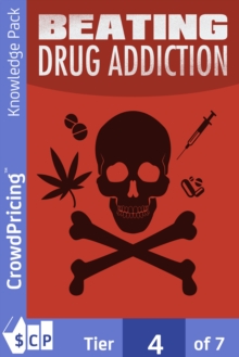 Image for Beating Drug Addiction: Get All the Support and Guidance You Need to Be a Success at Beating Drugs!