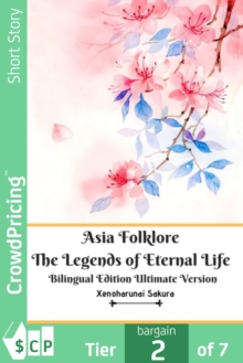 Image for Asia Folklore The Legends of Eternal Life Bilingual Edition Ultimate Version