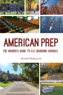 Image for American Prep : The Insider's Guide to U.S. Boarding Schools (Boarding School Guide, American Schools)