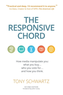 Image for Responsive Chord: How media manipulate you:what you buy . . .who you vote for . . .and how you think.